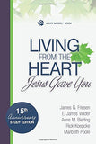 Living from the Heart Jesus Gave You (The Life Model)