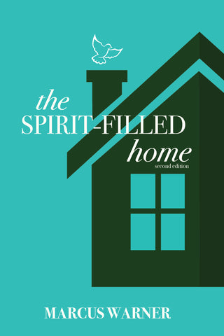 The Spirit-Filled Home